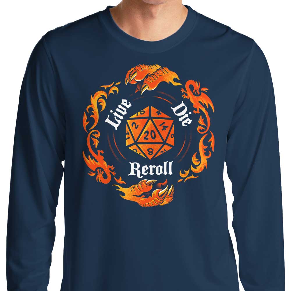 Long Sleeve 'Live Die Reroll' T-Shirt from Alemaglia