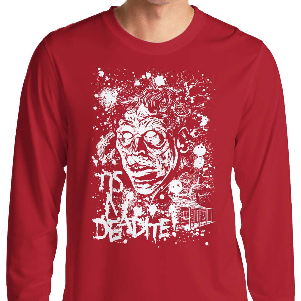 Tis a Deadite Branded Long Sleeve Crewneck T - Shirt for All Sizes