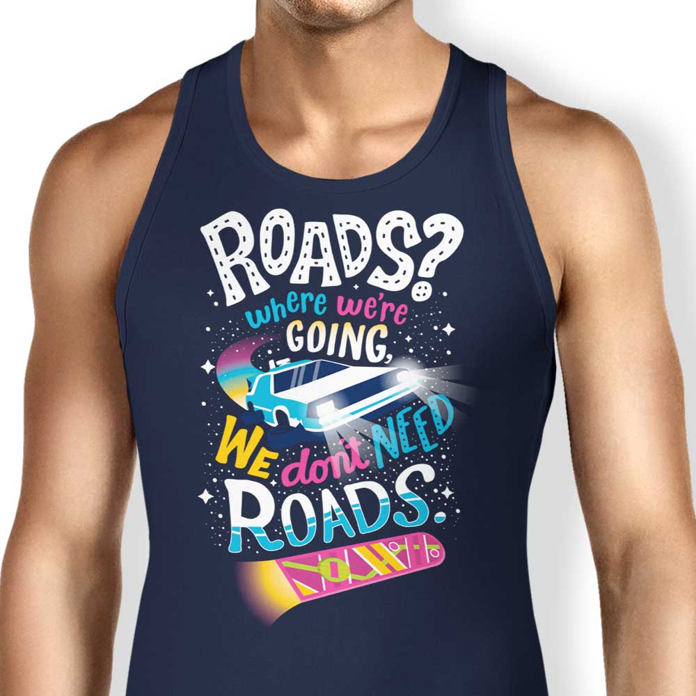 Comfortable 'We Don't Need Roads' Men's and Women's Tank Tops