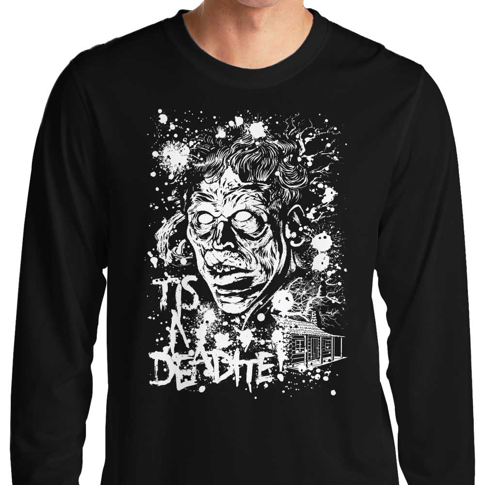 Tis a Deadite Branded Long Sleeve Crewneck T - Shirt for All Sizes