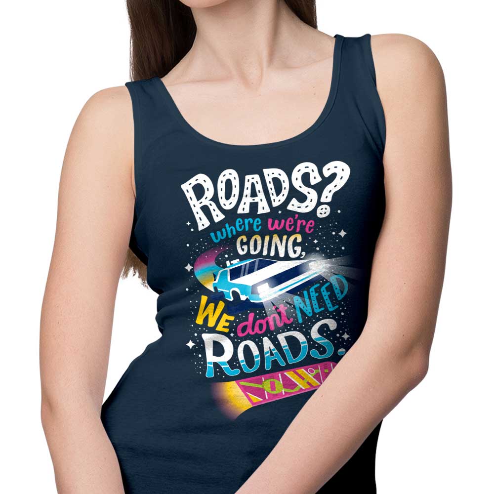 Comfortable 'We Don't Need Roads' Men's and Women's Tank Tops