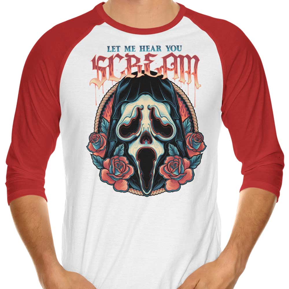 Let Me Hear You Scream - Stylish 3/4 Sleeve Raglan Men's or Women's T-Shirt
