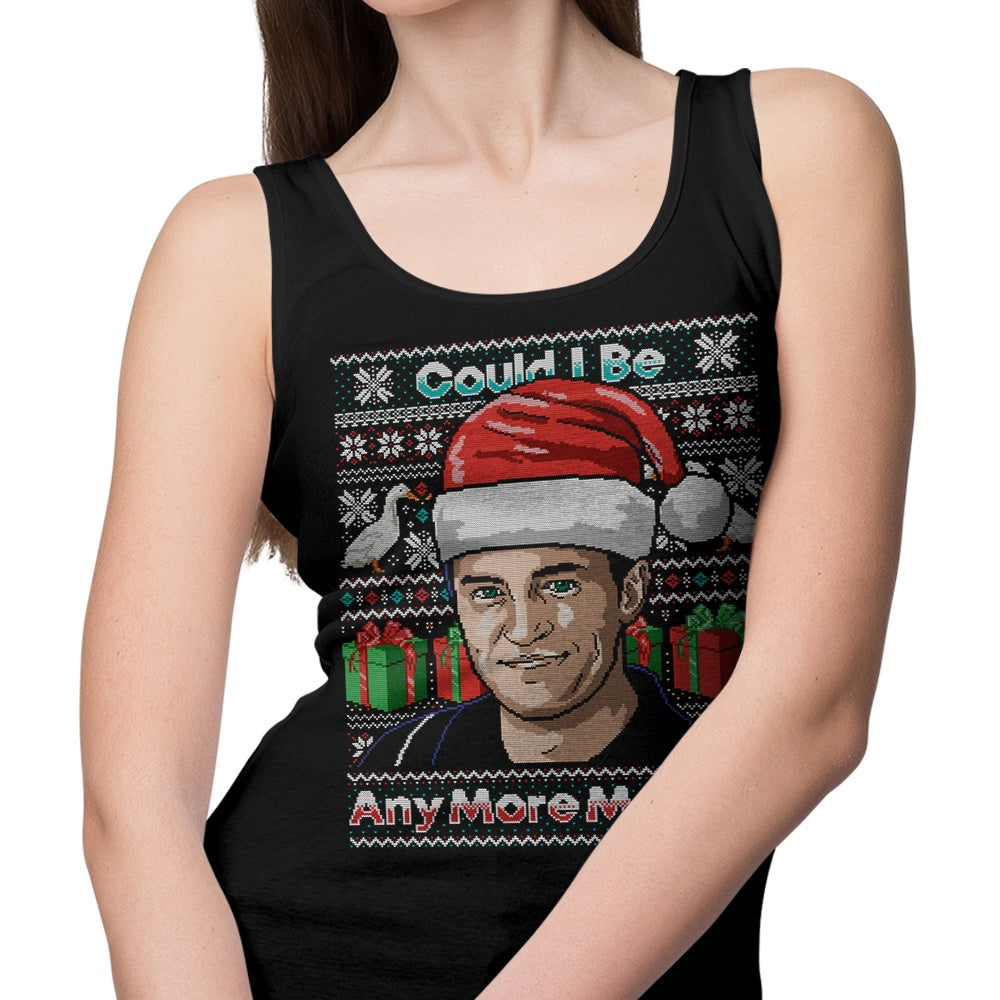 Could I Be Any More Merry - Comfortable Men's and Women's Tank Top