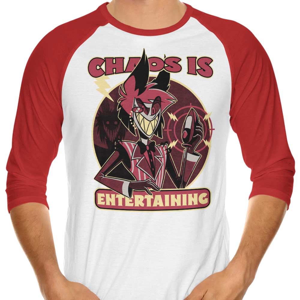 Chaos is Entertaining - Stylish 3/4 Sleeve Raglan T-Shirt for a Trendy Look
