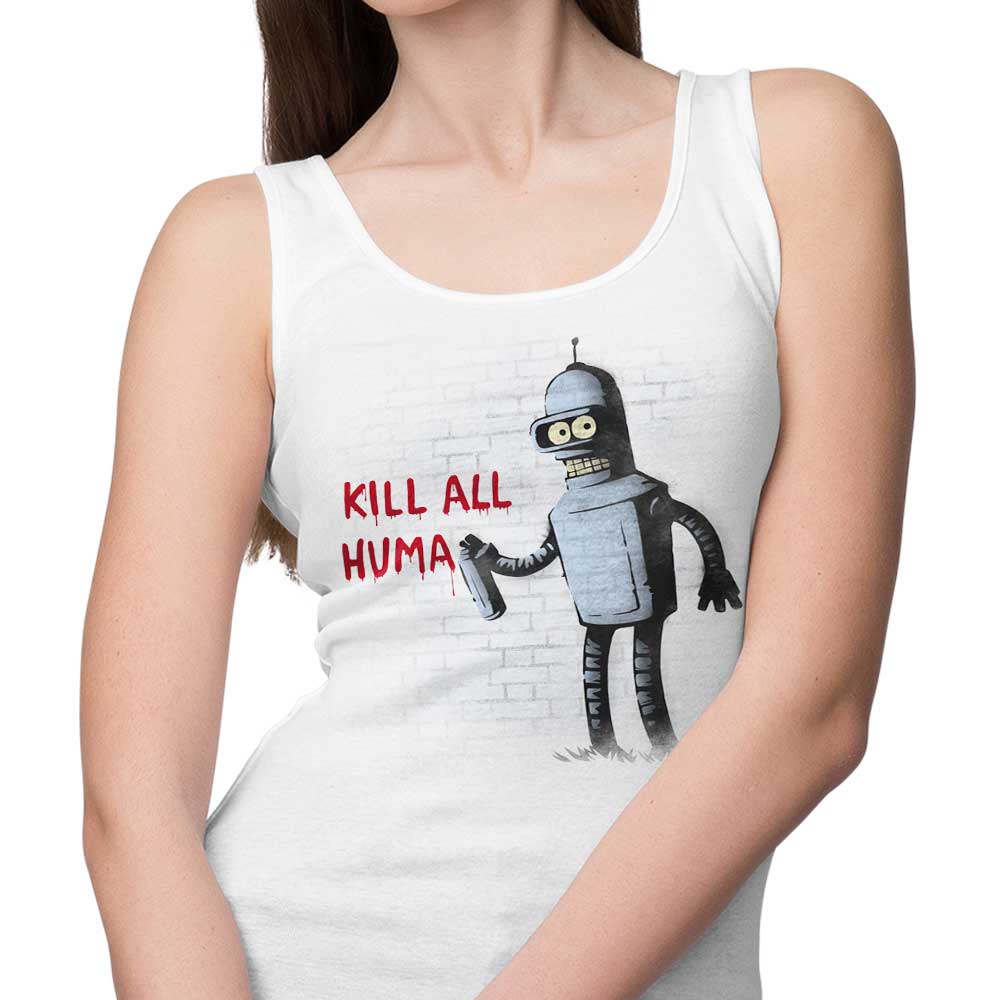 Naolito's 'Kill All Humans' Unisex and Women's Tank Tops for Fashionable Comfort
