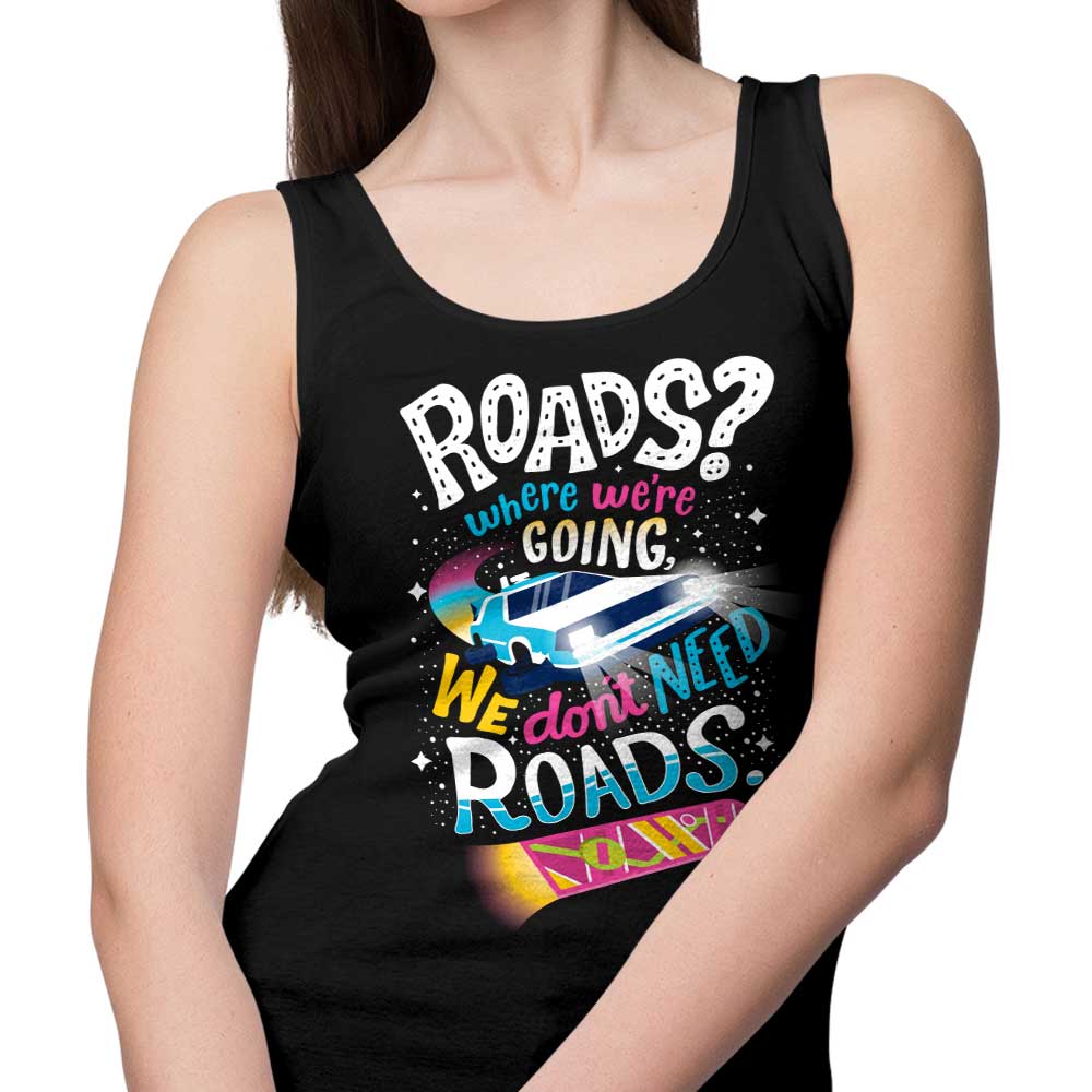 Comfortable 'We Don't Need Roads' Men's and Women's Tank Tops