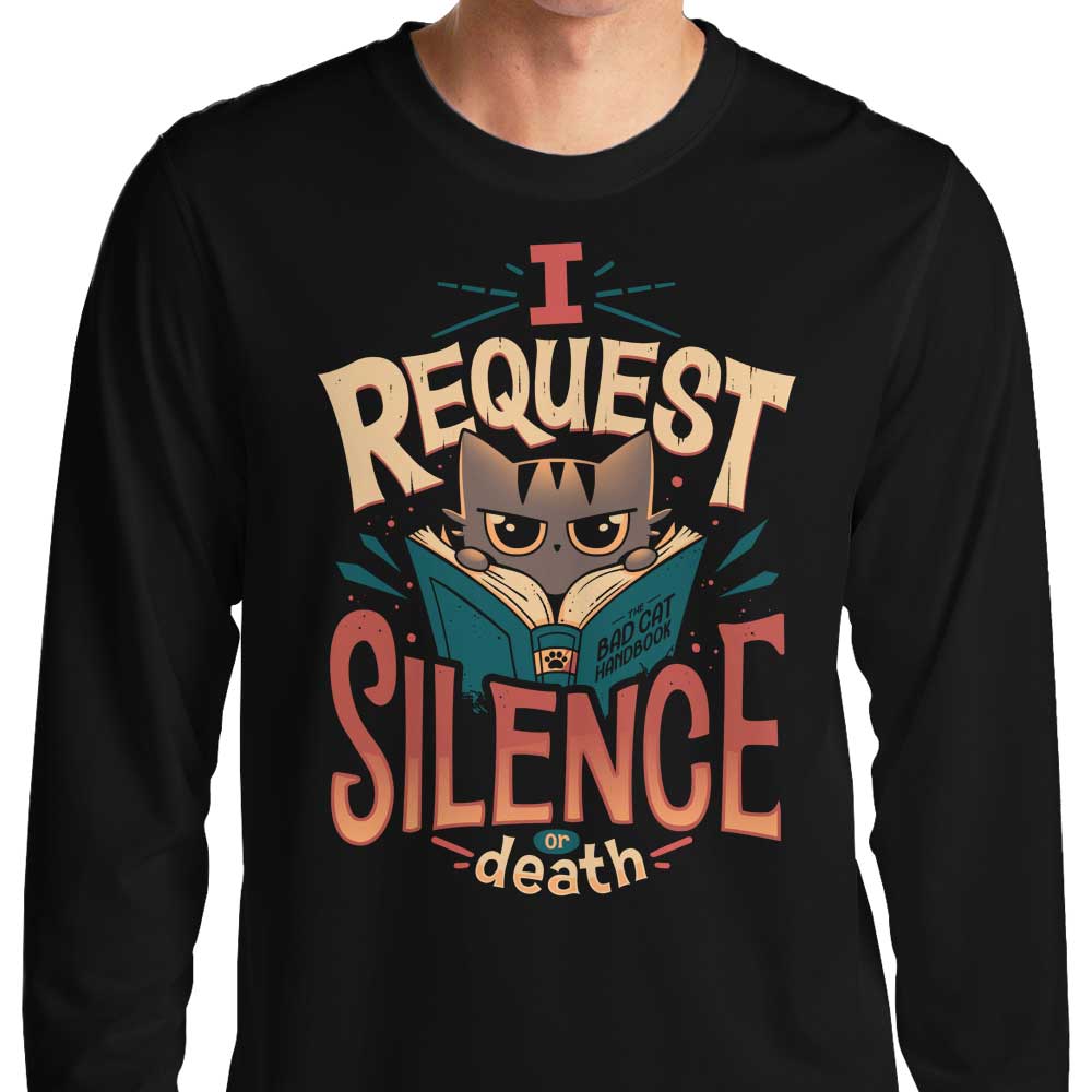 Snouleaf's I Request Silence Long Sleeve Crewneck T - Shirt for All Sizes