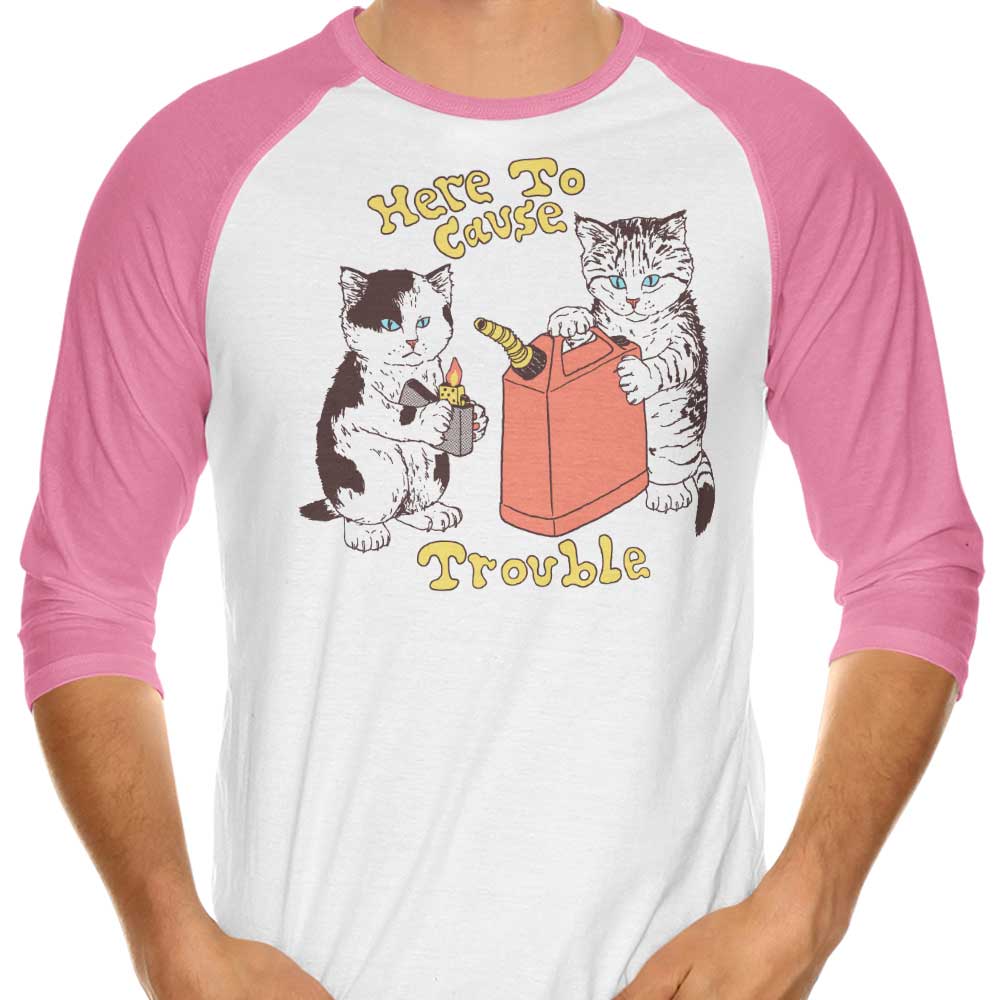 Here to Cause Trouble 3/4 Sleeve Raglan Style T-Shirt for Those Seeking a Bold Look
