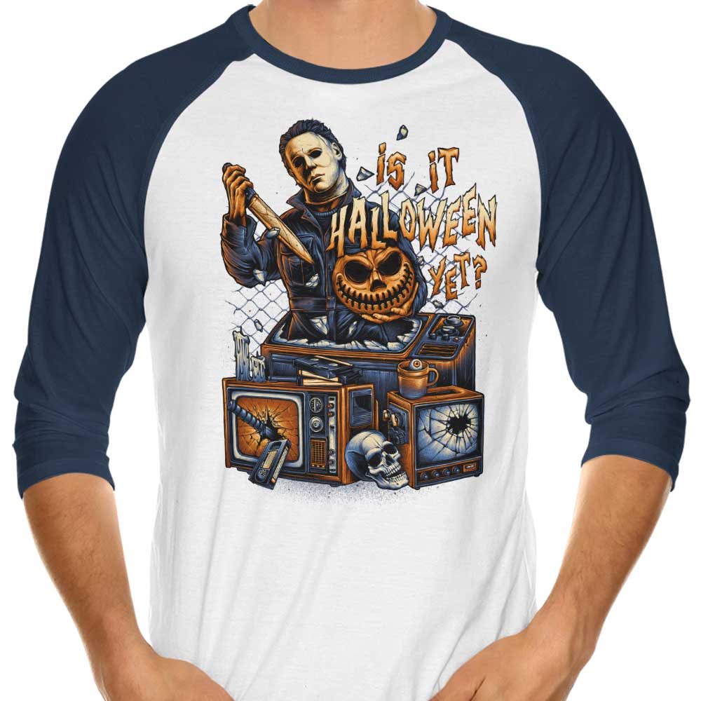 Is It Already Halloween? 3/4 Sleeve Raglan Style T-Shirt for All