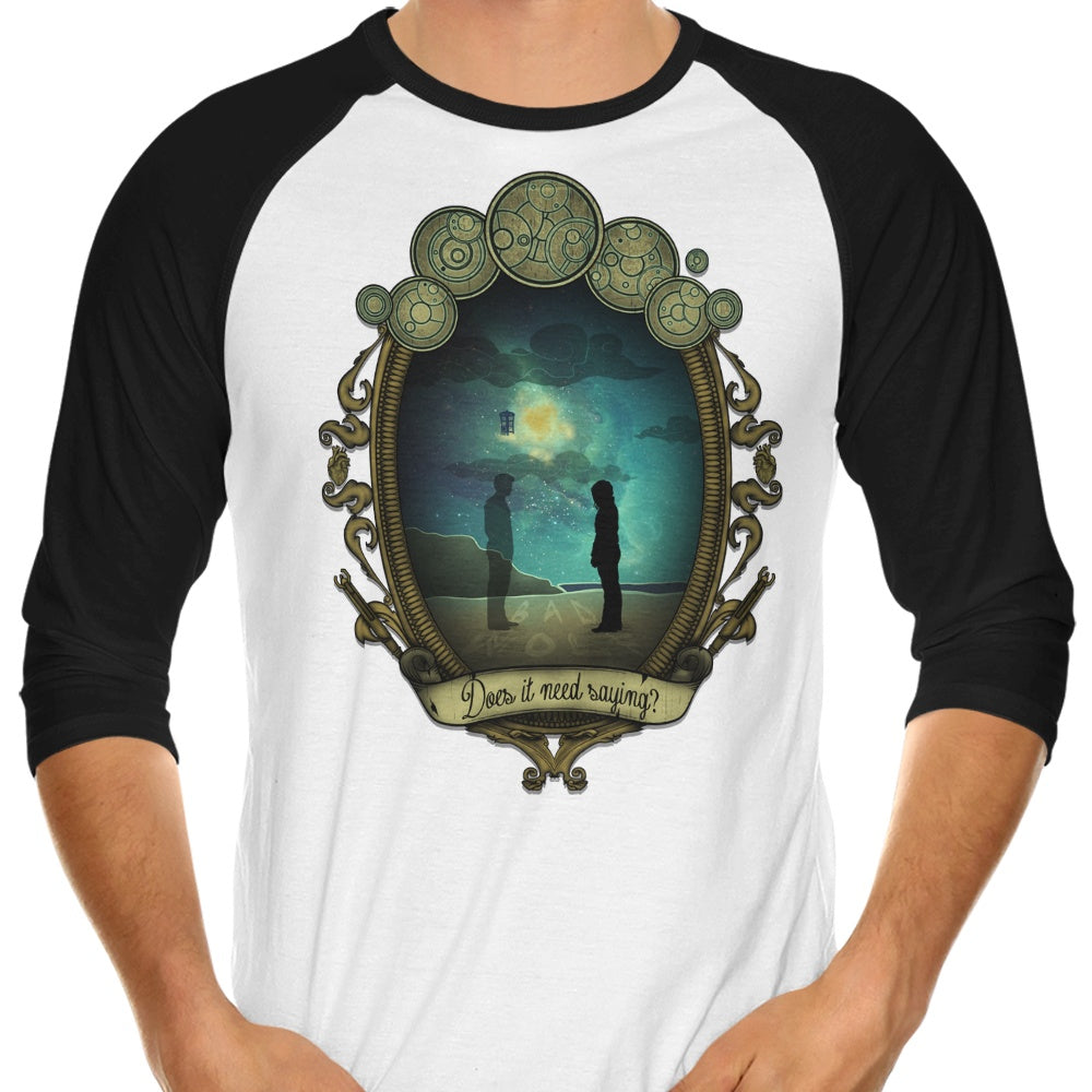 Licunatt's 'Does it Need Saying' Three - Quarter Sleeve Raglan Style T - Shirt