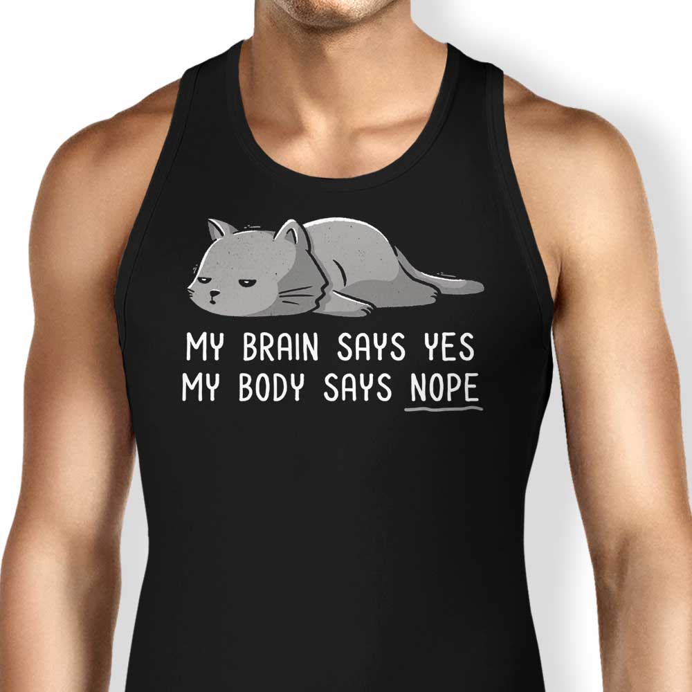 Comfy 'My Body Says Nope' Unisex and Women's Tank Tops