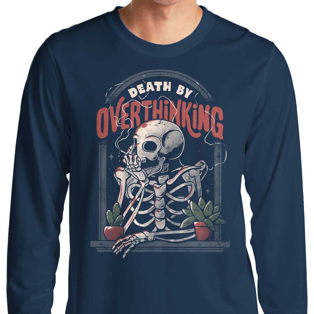 Long Sleeve T-Shirt - Demise Caused by Excessive Ruminating