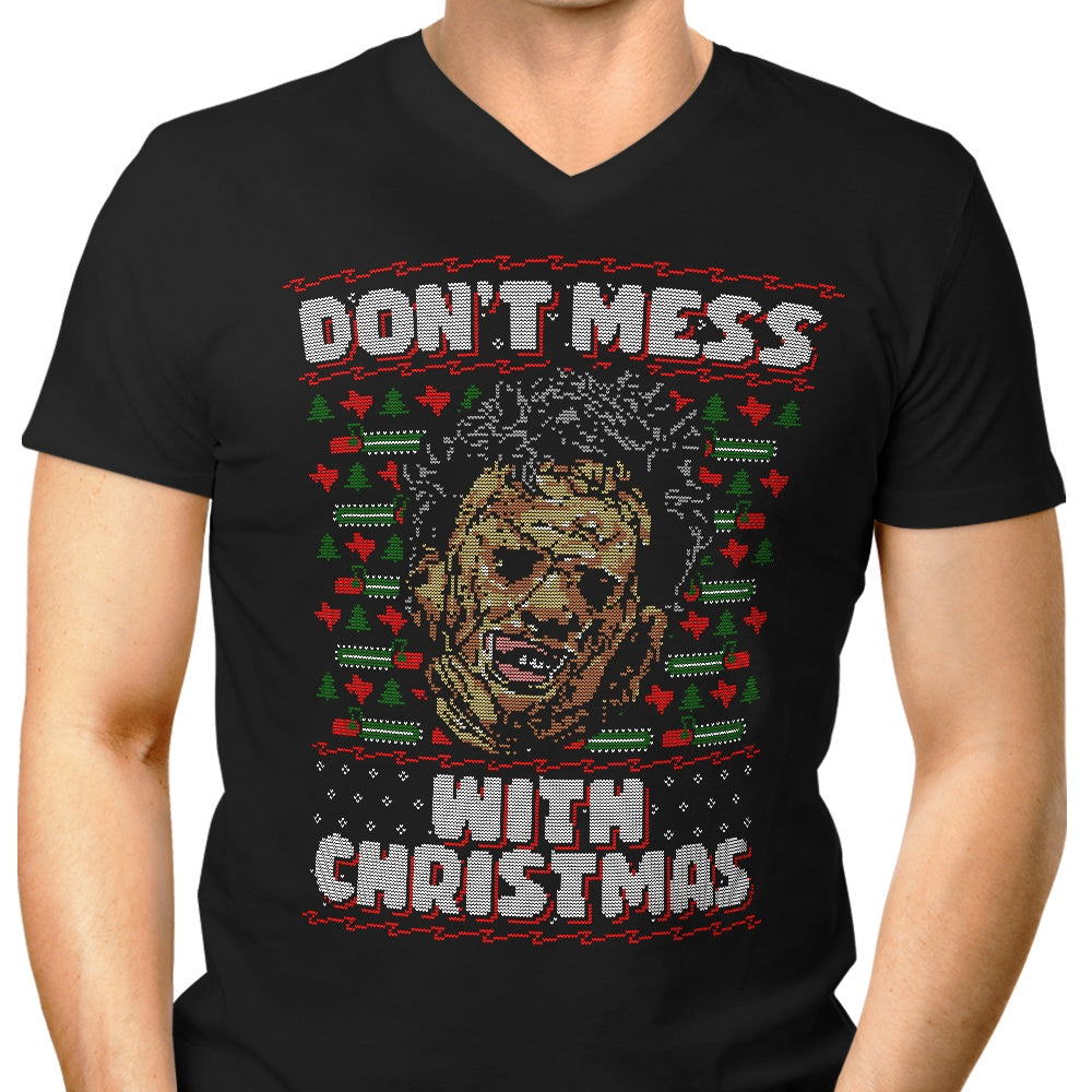 Men's Stylish V-Neck T-Shirt: Don't Mess with Christmas