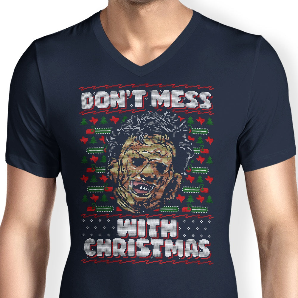 Men's Stylish V-Neck T-Shirt: Don't Mess with Christmas