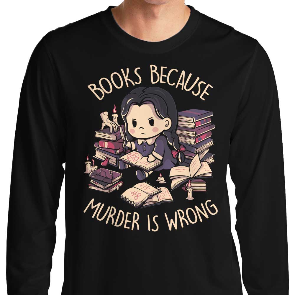 Long Sleeve T-Shirt with 'Books Over Murder' Design by Edu.ely