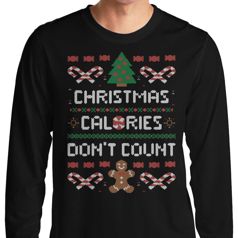 Christmas Calories Don't Count - Stylish Long Sleeve Crewneck T-Shirt for the Festive Season