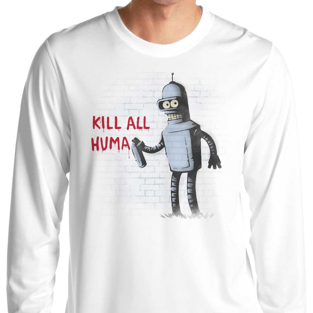 Kill All Humans Long Sleeve Crewneck T-Shirt for Fashion Lovers