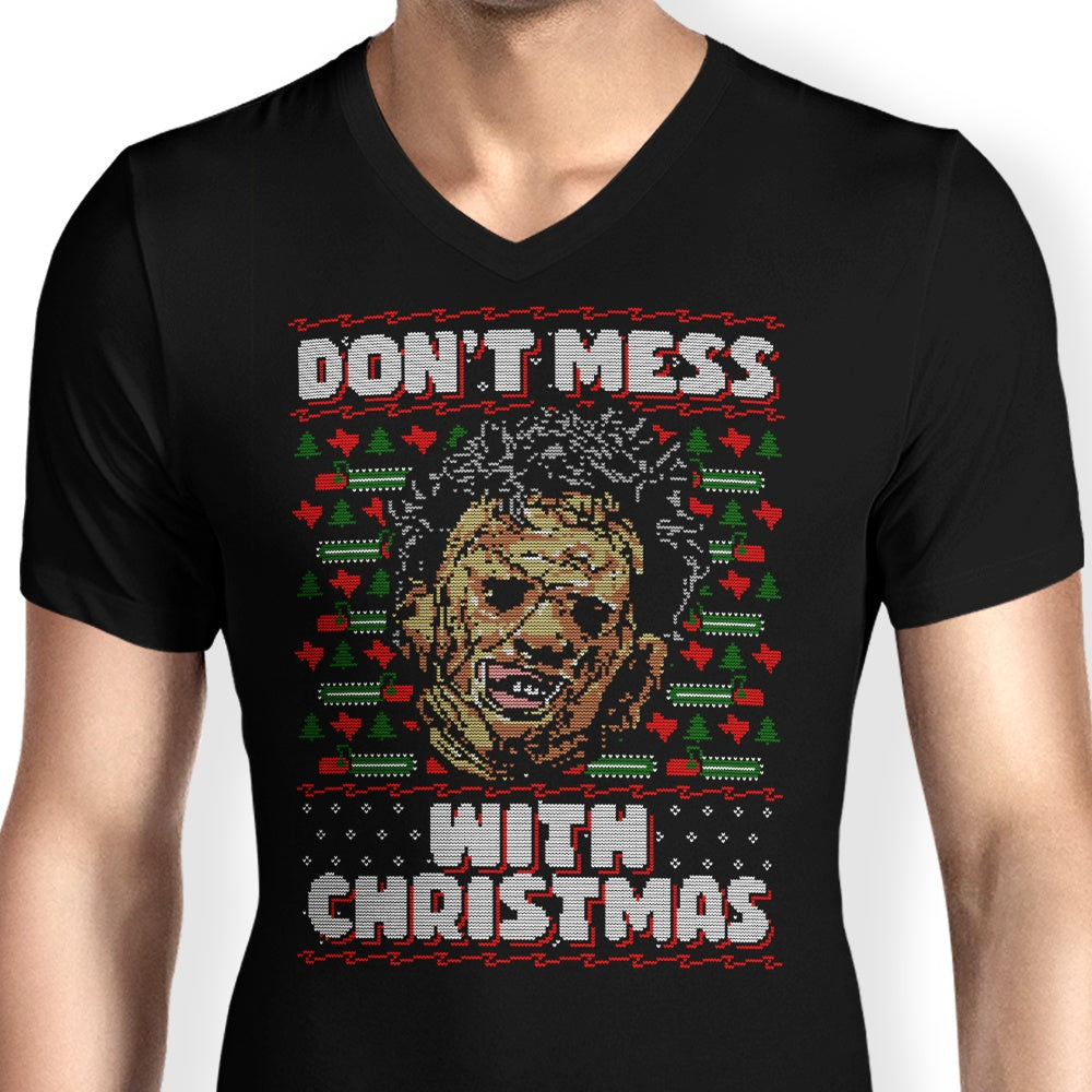 Men's Stylish V-Neck T-Shirt: Don't Mess with Christmas